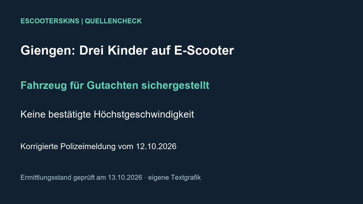 Eigene Textgrafik zur korrigierten Giengener Polizeimeldung: drei Kinder, sichergestellter Scooter und angekündigtes Gutachten, geprüft am 13.10.2026