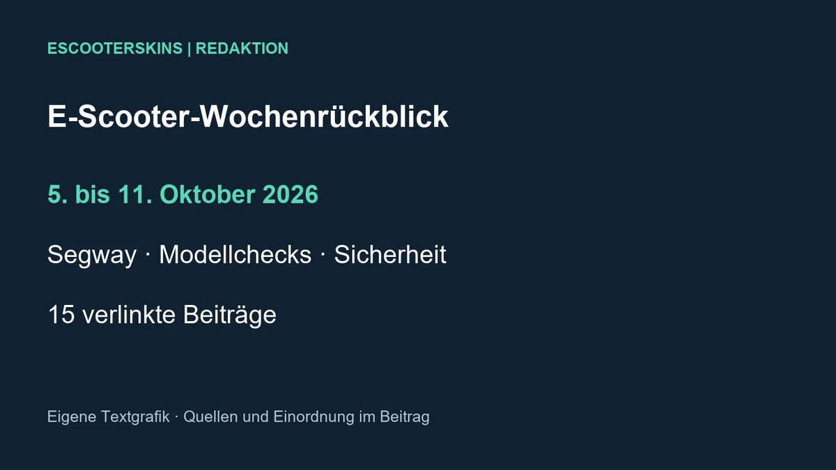 Eigene Textgrafik zum Wochenrückblick 5. bis 11. Oktober 2026: Segway, Modellchecks und Sicherheit