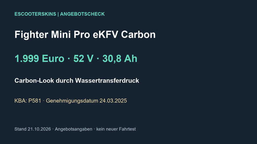 Eigene Angebotsgrafik: Fighter Mini Pro eKFV Carbon für 1.999 Euro, 52 V und 30,8 Ah; Carbon-Look durch Wassertransferdruck. KBA-Handelsname ohne Carbon-Zusatz unter P581 vom 24.03.2025. Stand 21.10.2026.