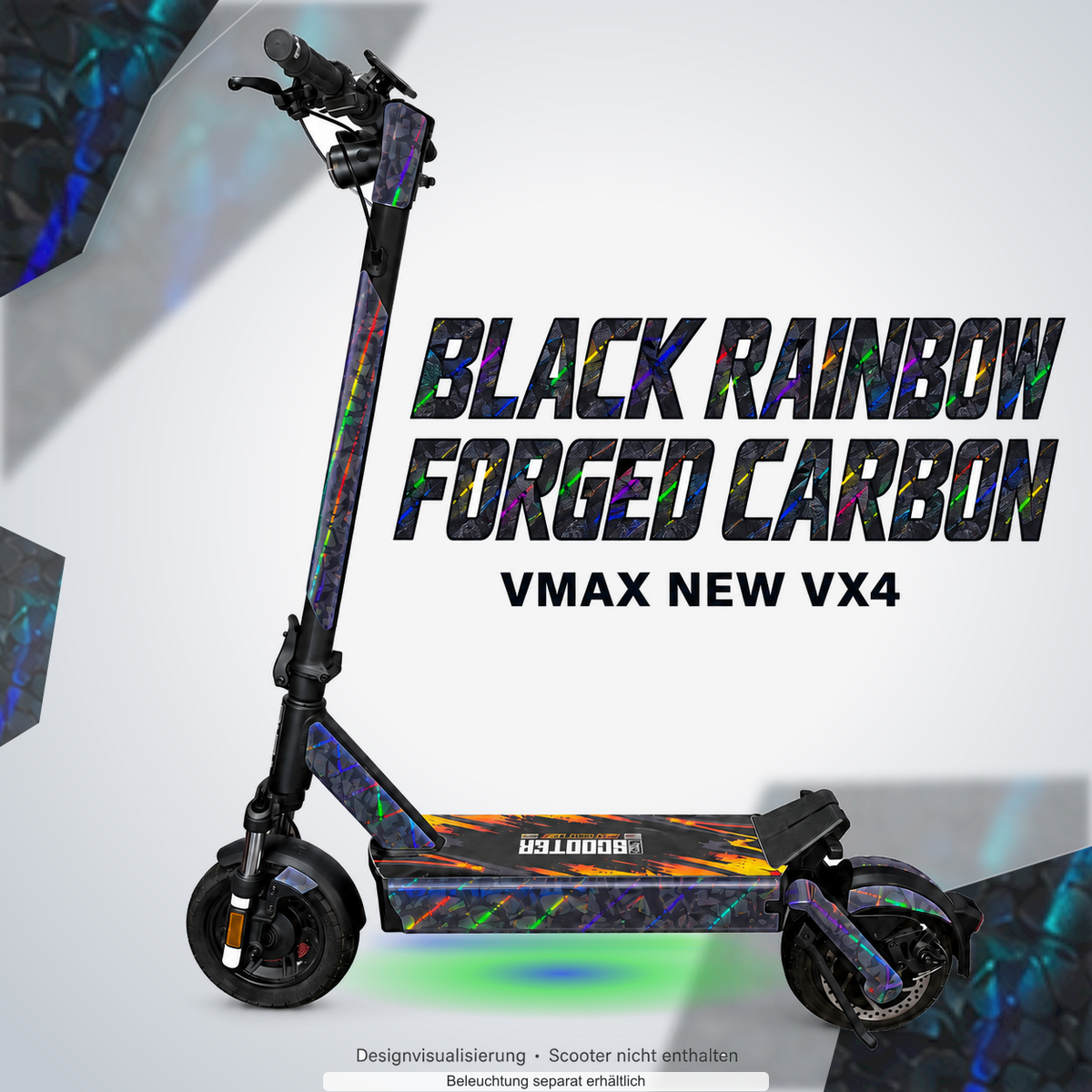 VMAX NEW VX4 SKIN | BLACK RAINBOW FORGED CARBON – Designvisualisierung mit Lichtschein in Skin-Farben. Scooter nicht enthalten; Beleuchtung separat erhältlich.