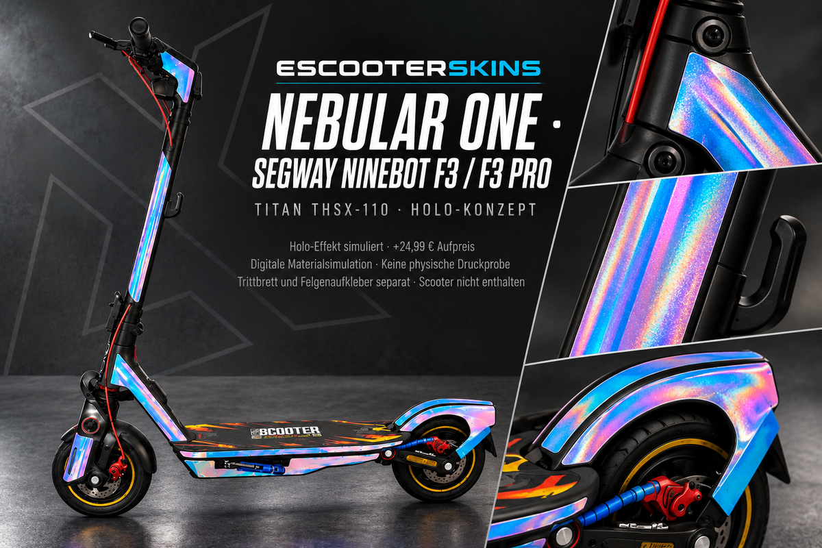 SEGWAY NINEBOT F3 / F3 PRO SKIN | NEBULAR ONE – Holo-Effekt simuliert; +24,99 EUR Aufpreis. Digitale Materialsimulation, keine physische Druckprobe. Nur Body-Skin; Trittbrett und Felgenaufkleber separat; Scooter nicht enthalten.