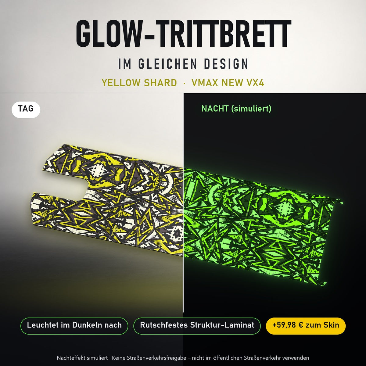 Glow-Trittbrett – YELLOW SHARD, Tag/Nacht