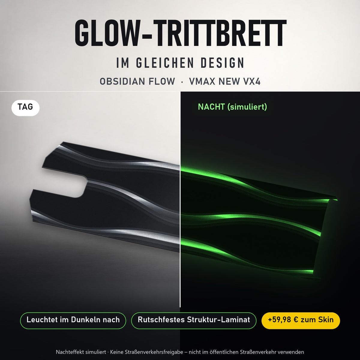 Glow-Trittbrett – OBSIDIAN FLOW, Tag/Nacht