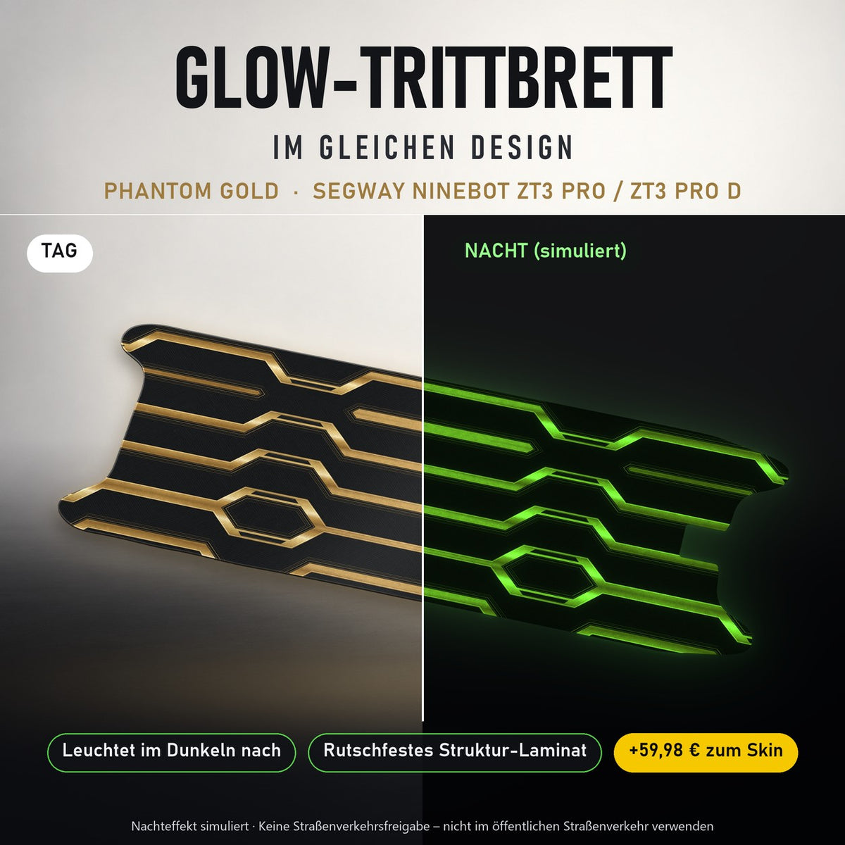 Glow-Trittbrett – PHANTOM GOLD, Tag/Nacht