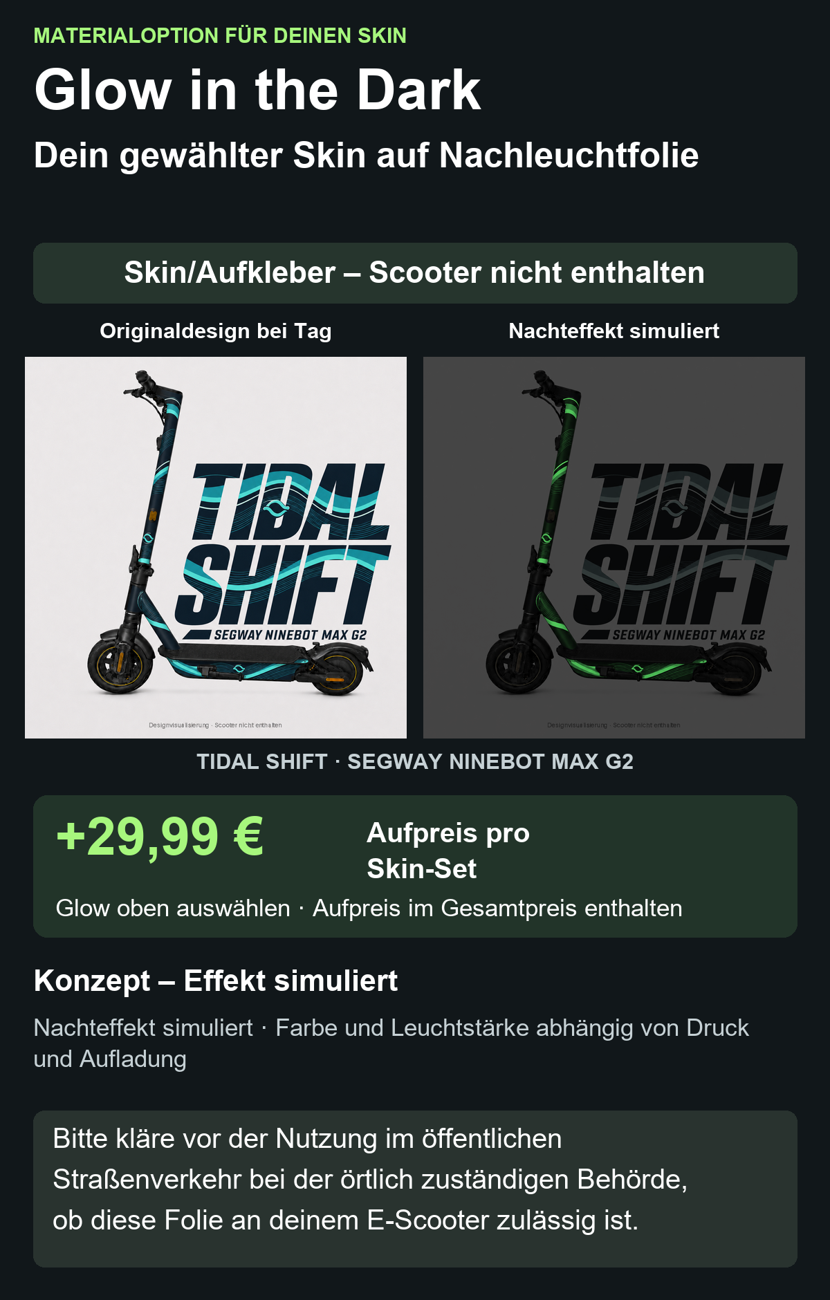 TIDAL SHIFT · SEGWAY NINEBOT MAX G2: Glow in the Dark +29,99 € Aufpreis. Oben Glow auswählen; im Gesamtpreis enthalten. Nachteffekt simuliert; Farbe und Leuchtstärke abhängig von Druck und Aufladung.