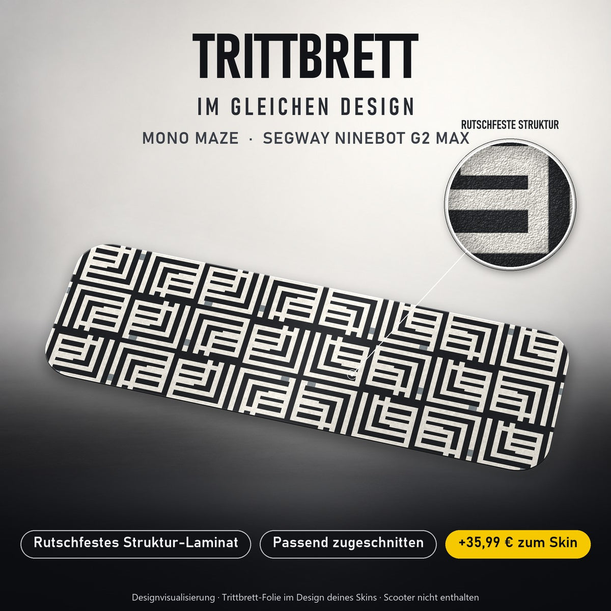 Trittbrett im gleichen Design – MONO MAZE