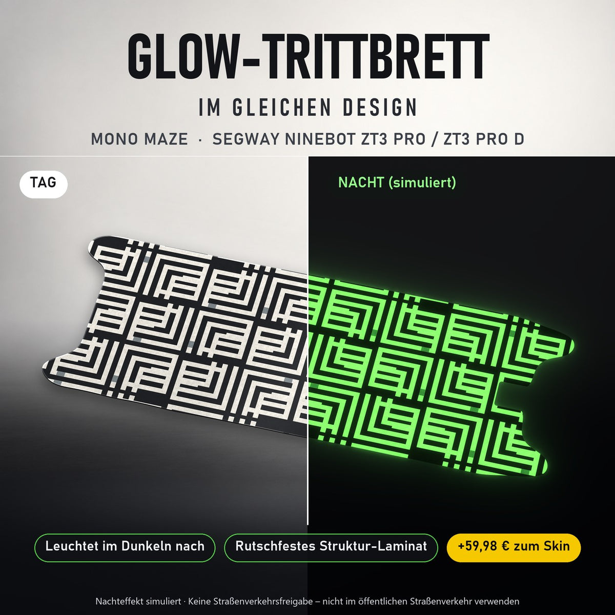 Glow-Trittbrett – MONO MAZE, Tag/Nacht