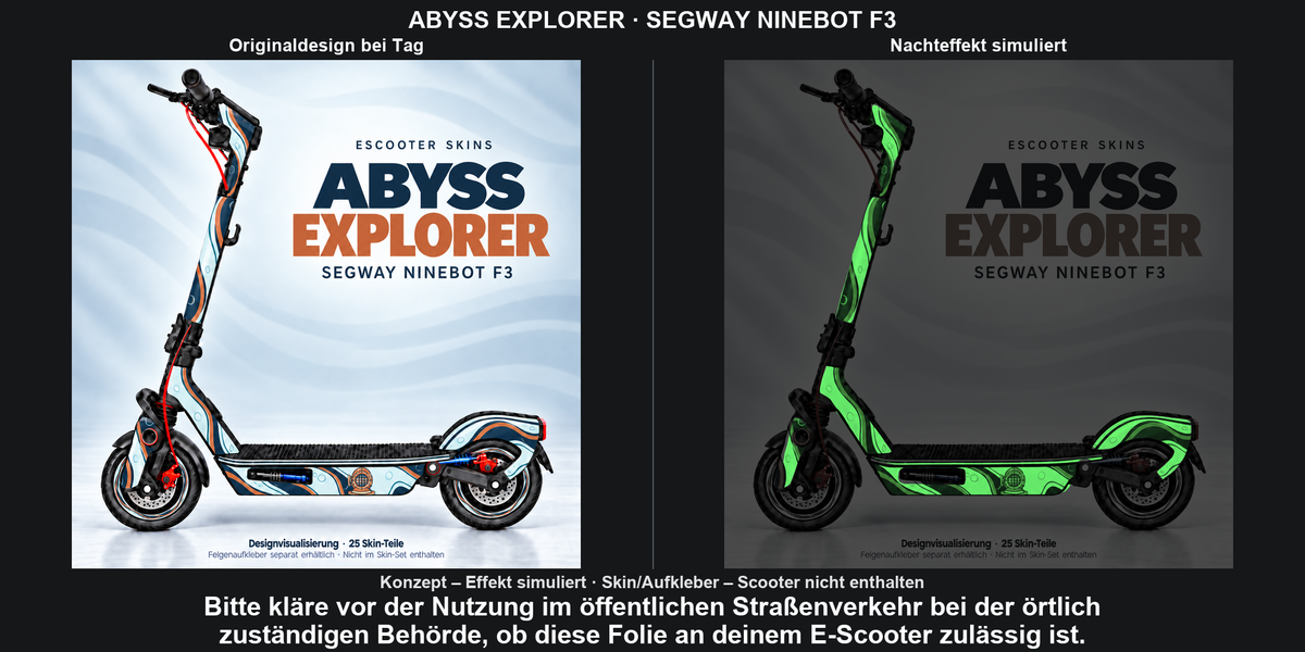 ABYSS EXPLORER · SEGWAY NINEBOT F3: Glow in the Dark +29,99 € Aufpreis pro Skin-Set. Glow oben auswählen; Aufpreis im Gesamtpreis enthalten. Nachteffekt simuliert; Farbe und Leuchtstärke abhängig von Druck und Aufladung. Felgenaufkleber separat – nicht enthalten.