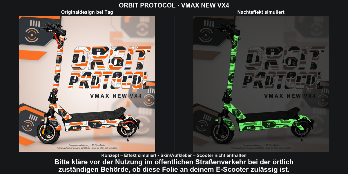 ORBIT PROTOCOL · VMAX NEW VX4: Glow in the Dark +29,99 € Aufpreis pro Skin-Set. Glow oben auswählen; Aufpreis im Gesamtpreis enthalten. Nachteffekt simuliert; Farbe und Leuchtstärke abhängig von Druck und Aufladung. Felgenaufkleber separat – nicht enthalten.