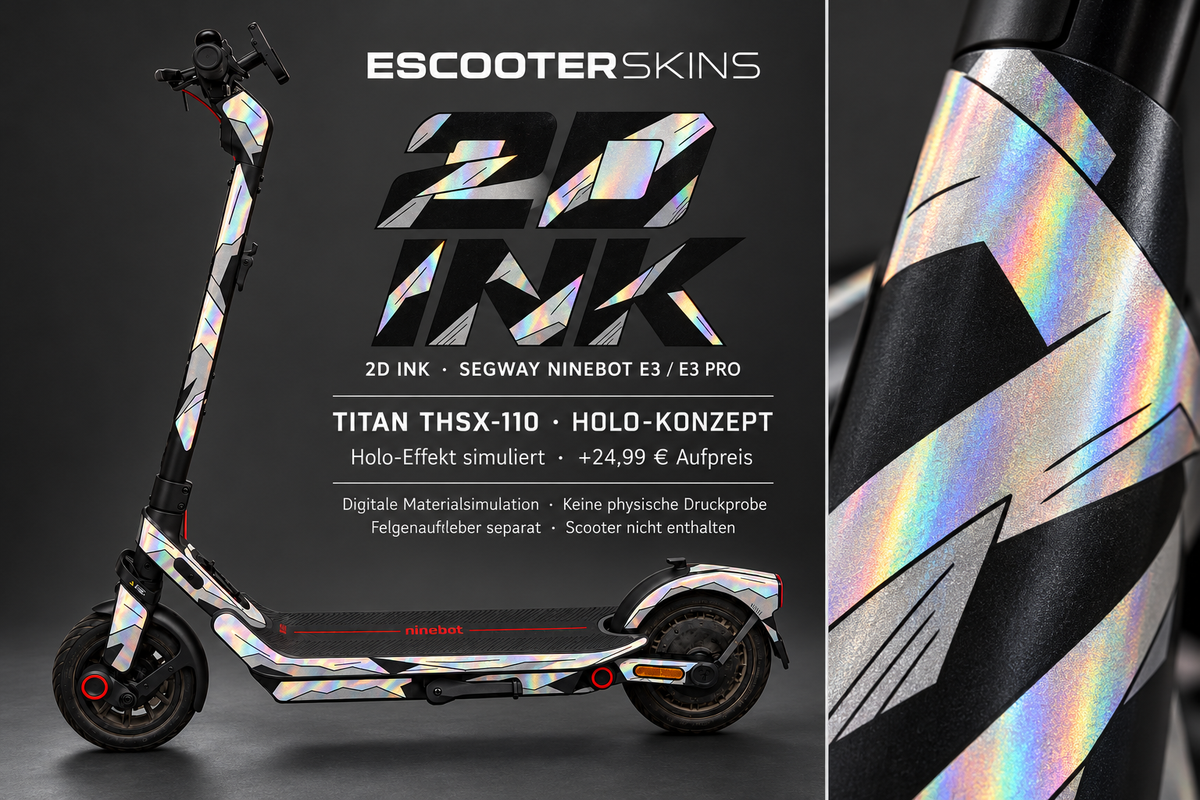 SEGWAY NINEBOT E3 / E3 PRO SKIN | 2D INK – Holo-Effekt simuliert; +24,99 EUR Aufpreis. Digitale Materialsimulation, keine physische Druckprobe. Nur Body-Skin; Trittbrett und Felgenaufkleber separat; Scooter nicht enthalten.