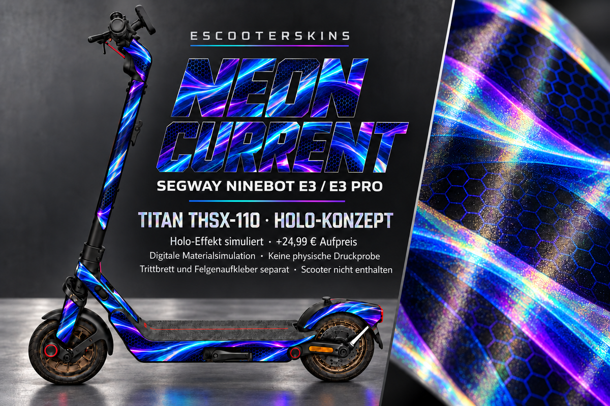 SEGWAY NINEBOT E3 / E3 PRO SKIN | NEON CURRENT – Holo-Effekt simuliert; +24,99 EUR Aufpreis. Digitale Materialsimulation, keine physische Druckprobe. Nur Body-Skin; Trittbrett und Felgenaufkleber separat; Scooter nicht enthalten.