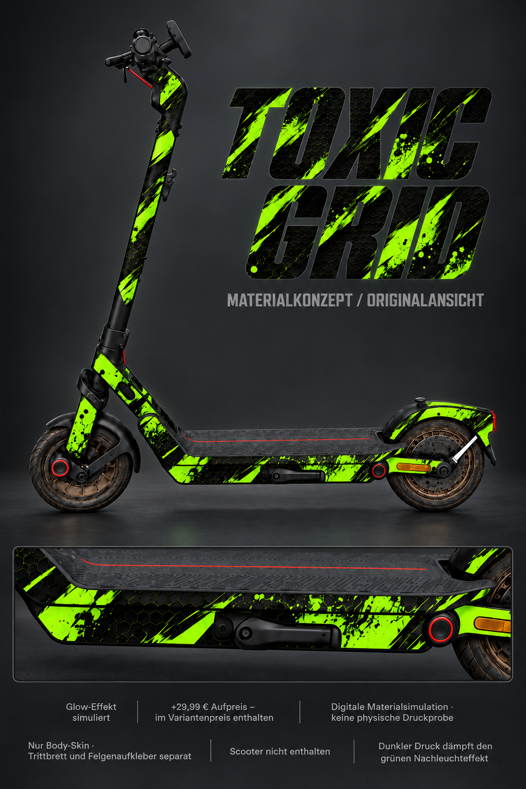 SEGWAY NINEBOT E3 / E3 PRO SKIN | TOXIC GRID · Glow in the Dark · Nachteffekt simuliert · +29,99 € Aufpreis im Preis der gewählten Glow-Variante enthalten · digitale Materialsimulation, keine physische Druckprobe · Nur Body-Skin; Trittbrett und Felgenaufkleber separat; Scooter nicht enthalten.