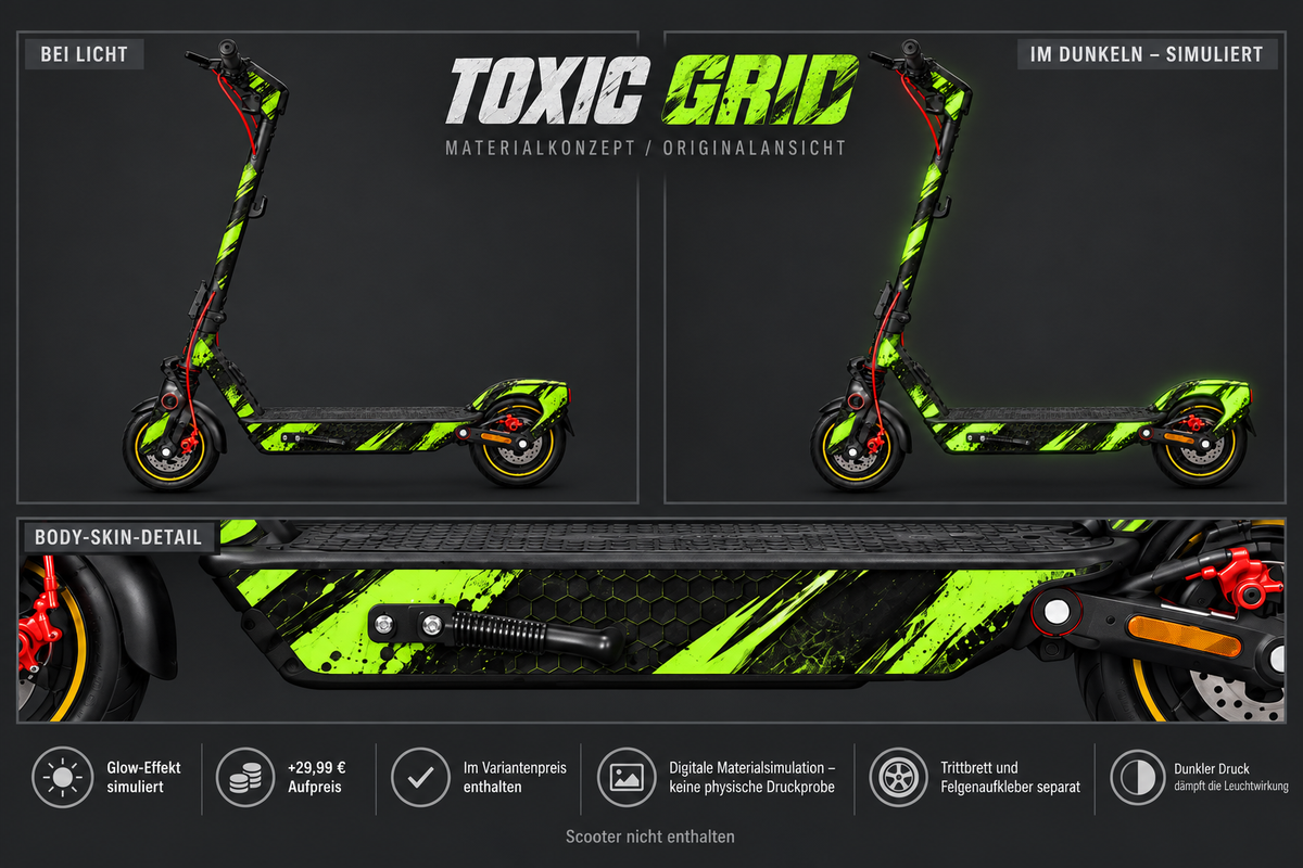 TOXIC GRID – Glow-Effekt simuliert; +29,99 EUR Aufpreis im Variantenpreis enthalten. Digitale Materialsimulation, keine physische Druckprobe. Nur Body-Skin; Trittbrett und Felgenaufkleber separat; Scooter nicht enthalten.
