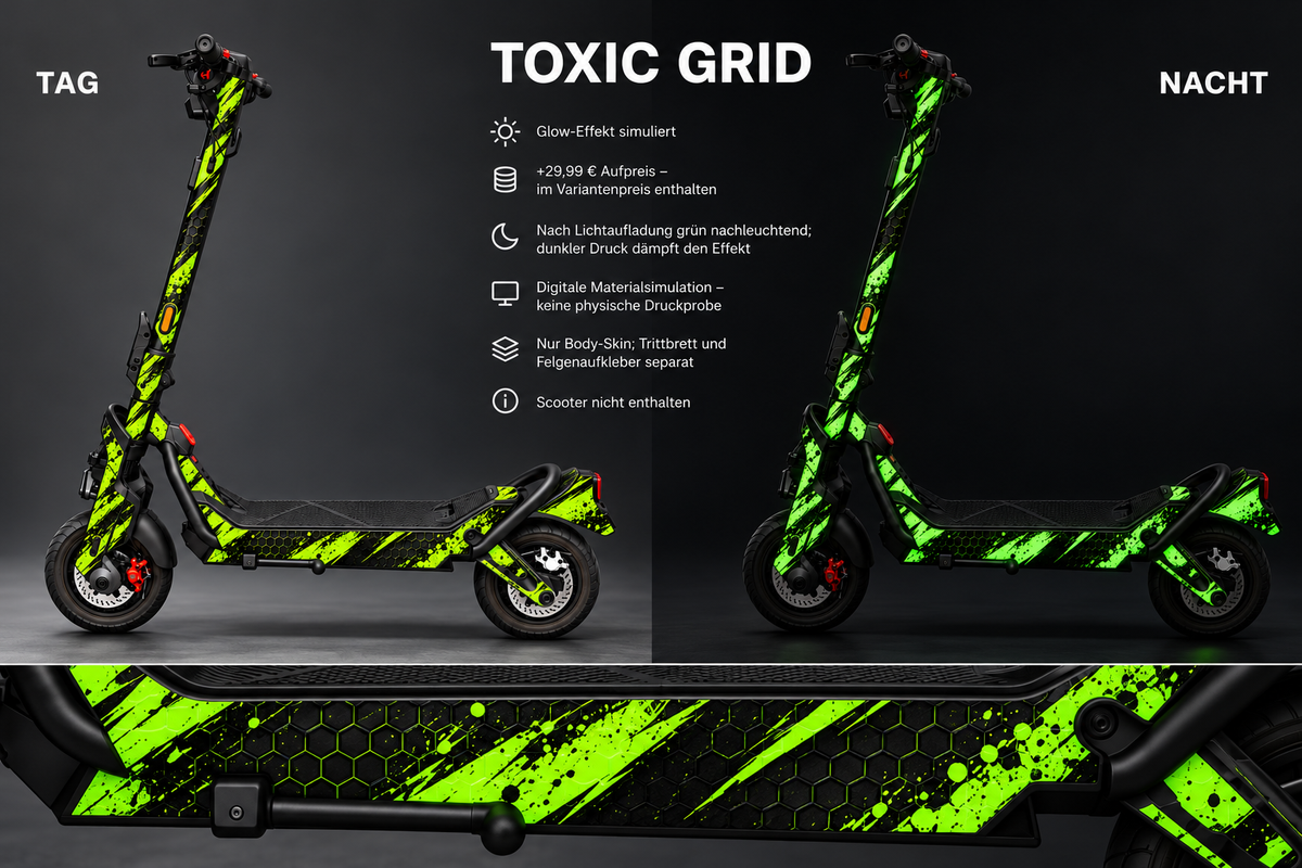 TOXIC GRID – Glow-Effekt simuliert, Tag/Nacht. +29,99 EUR Aufpreis im Variantenpreis enthalten. Digitale Materialsimulation, keine physische Druckprobe. Nur Body-Skin; Trittbrett und Felgenaufkleber separat; Scooter nicht enthalten.