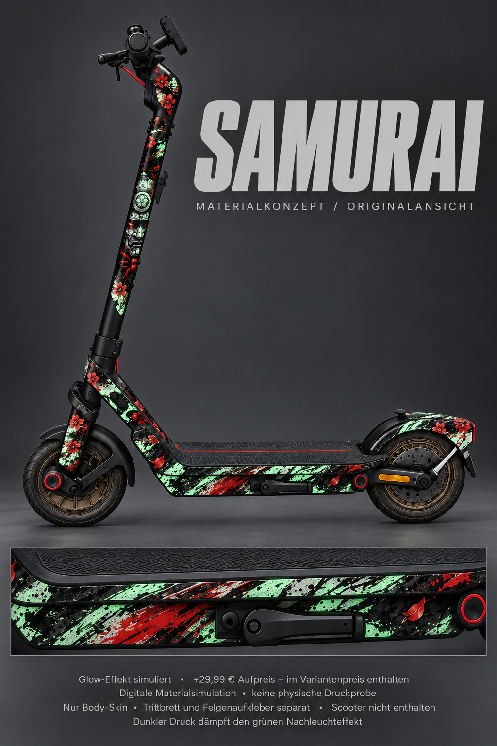 SEGWAY NINEBOT E3 / E3 PRO SKIN | SAMURAI · Glow in the Dark · Nachteffekt simuliert · +29,99 € Aufpreis im Preis der gewählten Glow-Variante enthalten · digitale Materialsimulation, keine physische Druckprobe · Nur Body-Skin; Trittbrett und Felgenaufkleber separat; Scooter nicht enthalten.