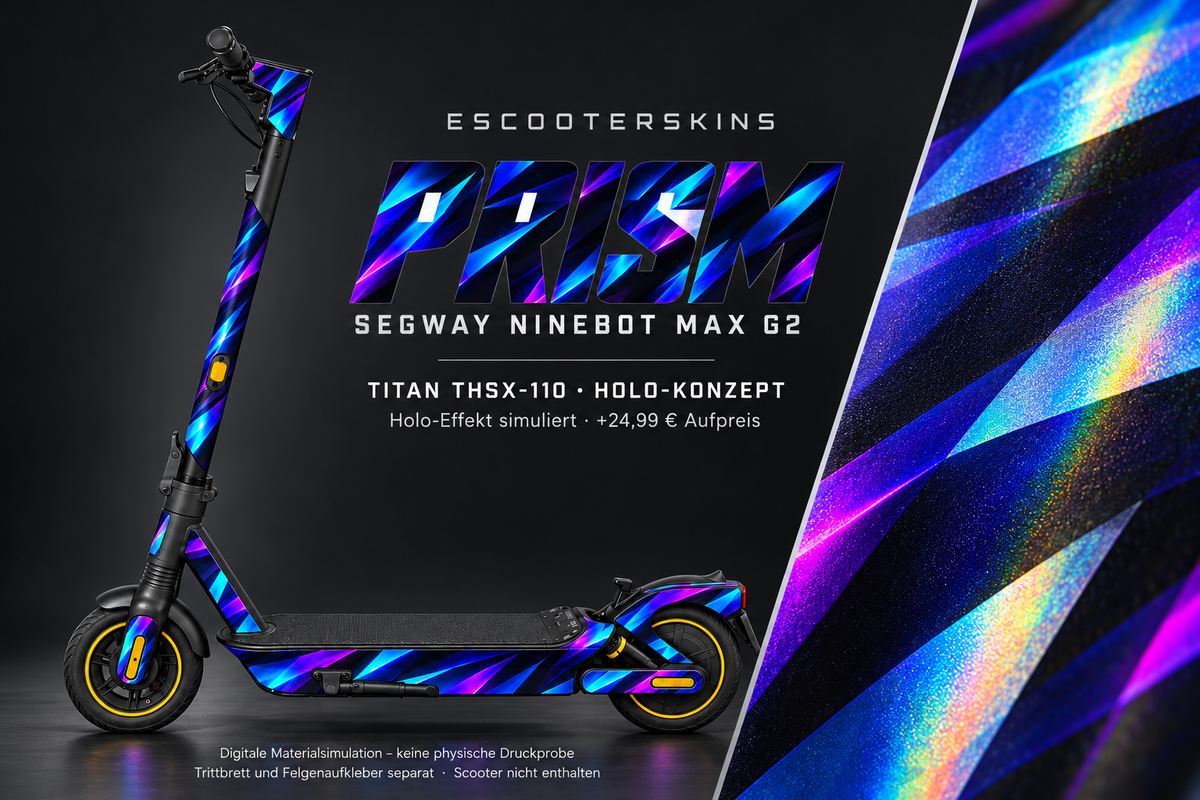 SEGWAY NINEBOT G2 MAX SKIN | PRISM – Holo-Effekt simuliert; +24,99 EUR Aufpreis. Digitale Materialsimulation, keine physische Druckprobe. Nur Body-Skin; Trittbrett und Felgenaufkleber separat; Scooter nicht enthalten.