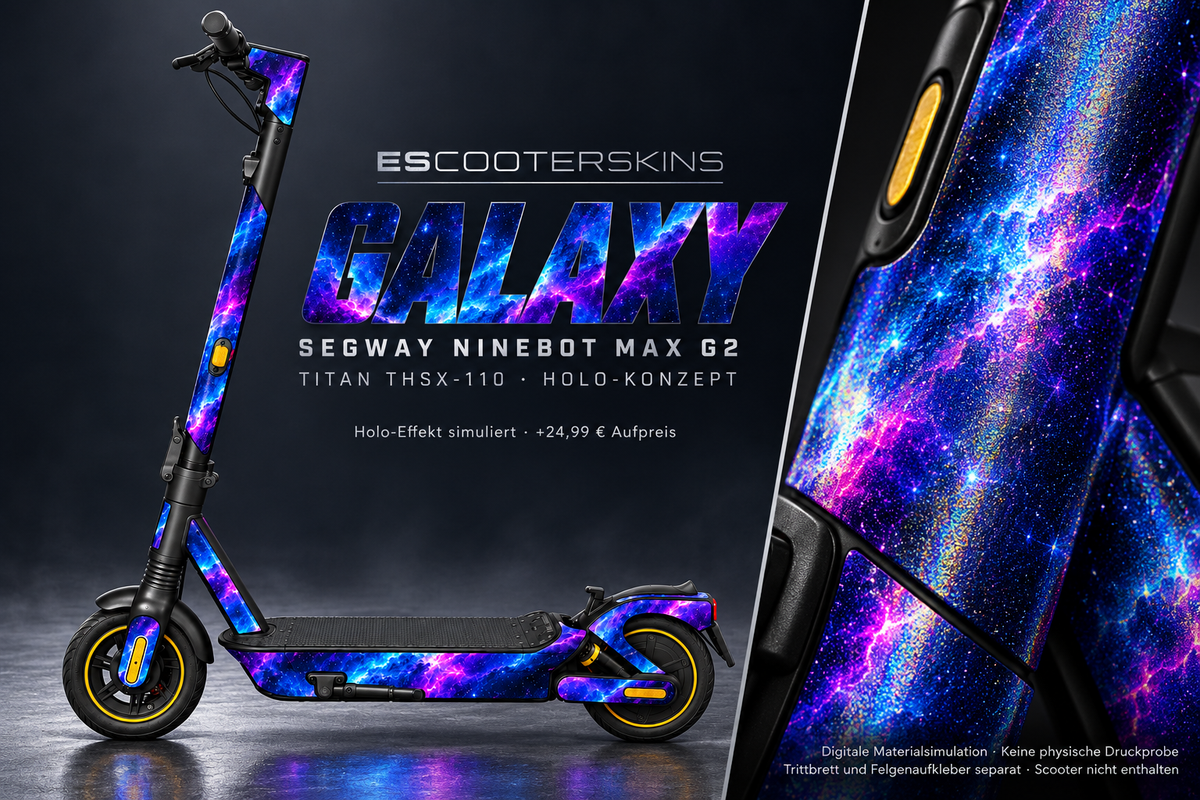 SEGWAY NINEBOT G2 MAX SKIN | GALAXY – Holo-Effekt simuliert; +24,99 EUR Aufpreis. Digitale Materialsimulation, keine physische Druckprobe. Nur Body-Skin; Trittbrett und Felgenaufkleber separat; Scooter nicht enthalten.