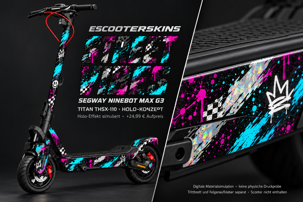 SEGWAY NINEBOT G3 / G3 D / G3 E SKIN | STREET VIBES – Holo-Effekt simuliert; +24,99 EUR Aufpreis. Digitale Materialsimulation, keine physische Druckprobe. Nur Body-Skin; Trittbrett und Felgenaufkleber separat; Scooter nicht enthalten.