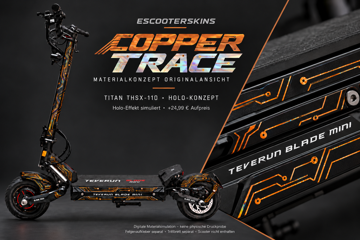 COPPER TRACE · Holo-Effekt simuliert · +24,99 € Aufpreis · Digitale Materialsimulation, keine physische Druckprobe · Trittbrett und Felgenaufkleber separat · Scooter nicht enthalten
