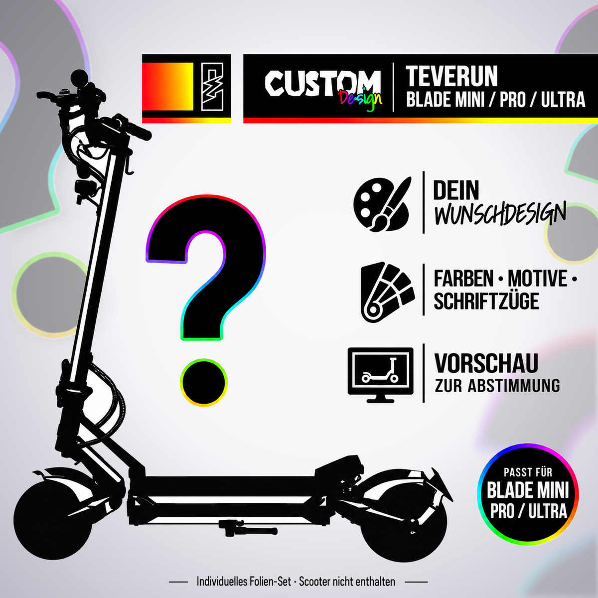 TEVERUN BLADE MINI / PRO / ULTRA SKIN | CUSTOM – Custom-Wunschdesign mit Scootersilhouette, Farben, Motiven und Schriftzügen