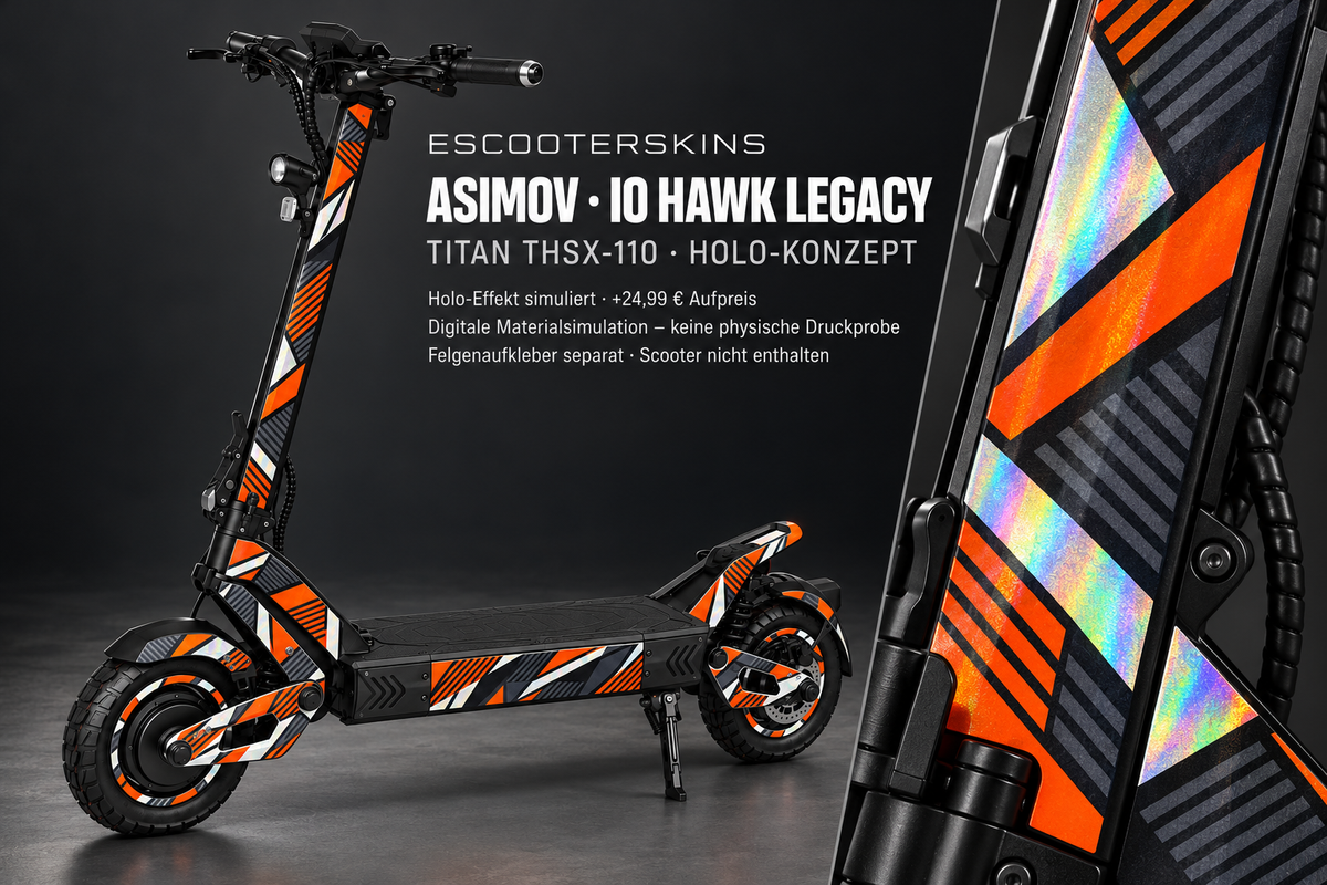 IO HAWK LEGACY SKIN | ASIMOV – Holo-Effekt simuliert; +24,99 EUR Aufpreis. Digitale Materialsimulation, keine physische Druckprobe. Nur Body-Skin; Scooter und Felgenaufkleber nicht enthalten.