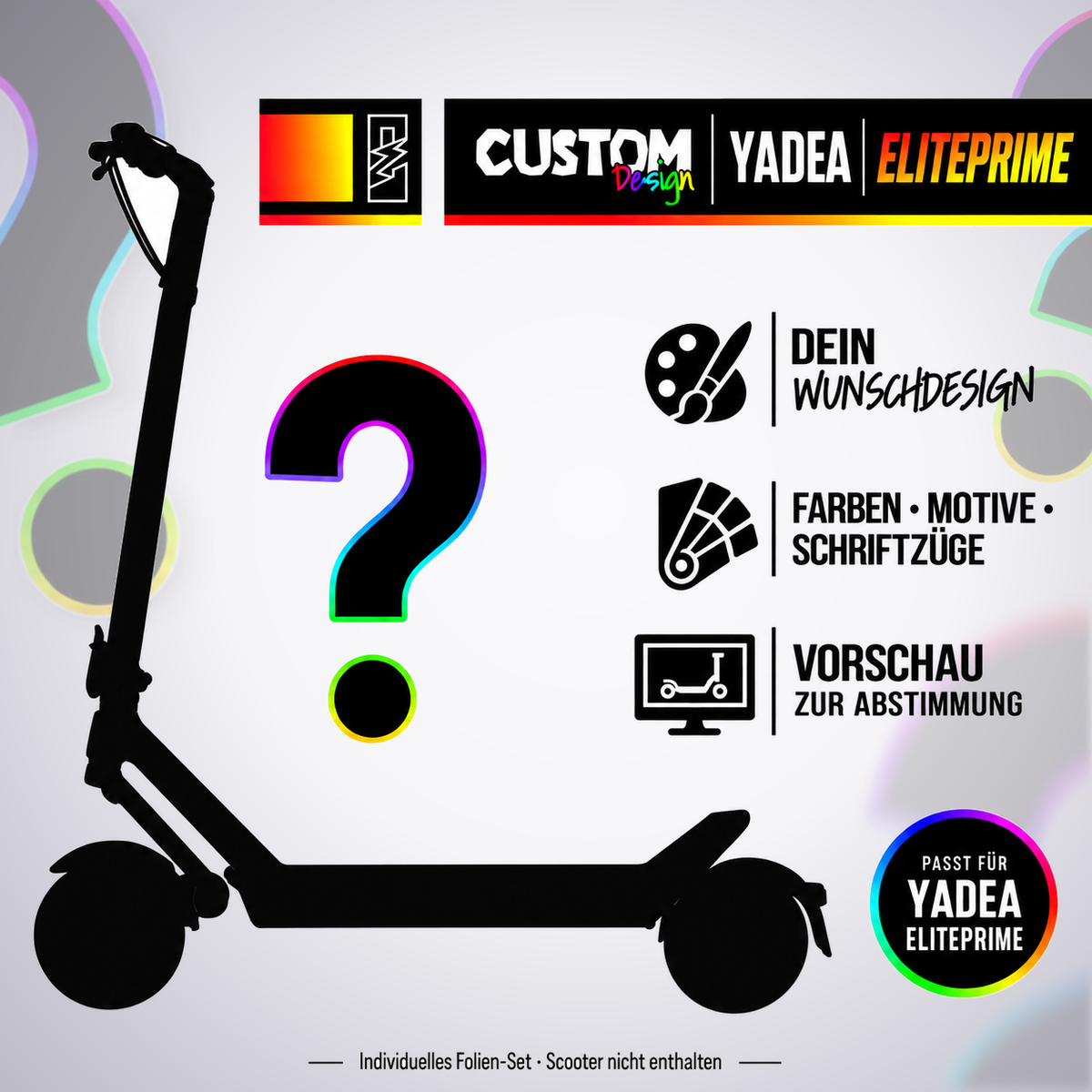 YADEA ELITEPRIME SKIN | CUSTOM – Custom-Wunschdesign mit Scootersilhouette, Farben, Motiven und Schriftzügen