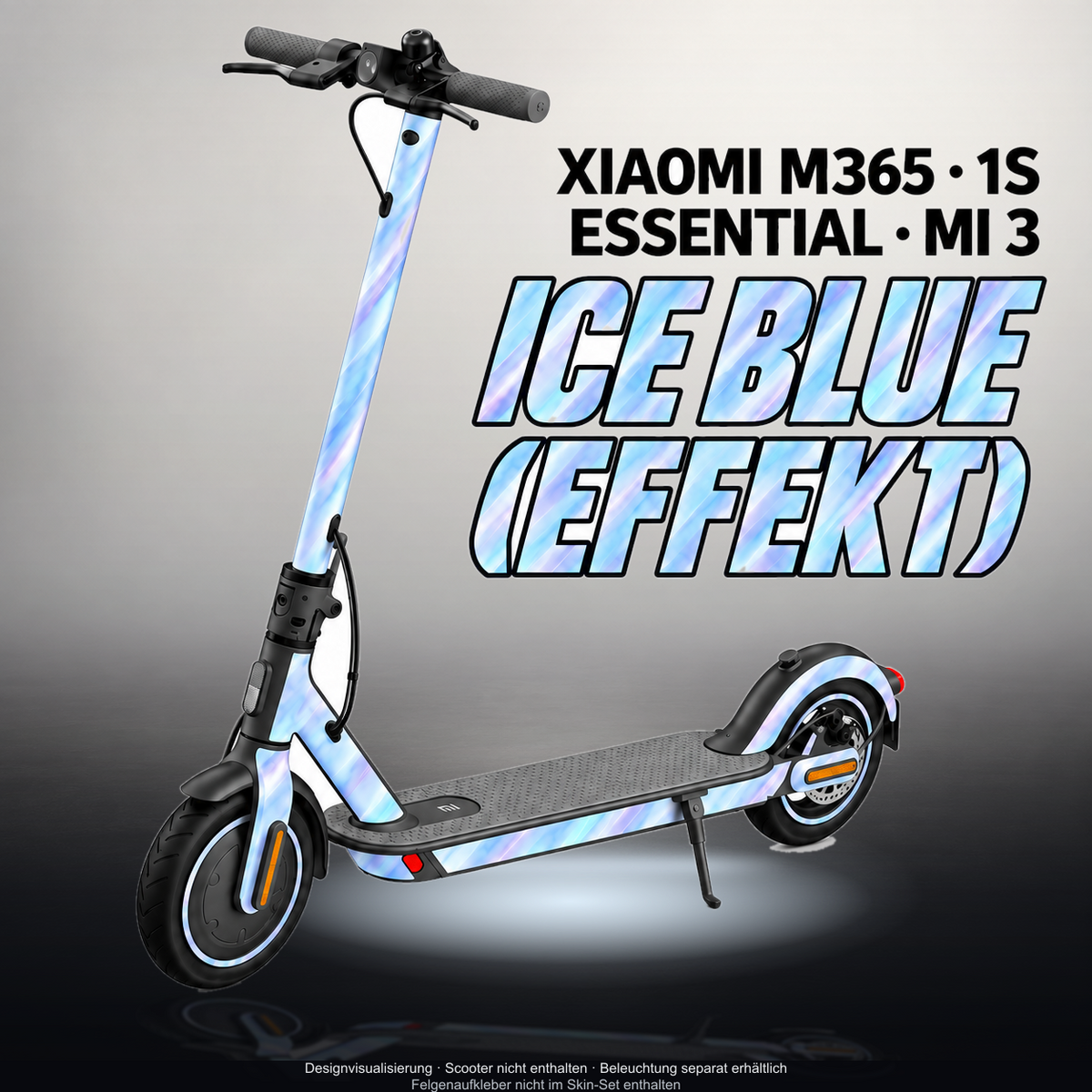 XIAOMI M365 / 1S / ESSENTIAL / MI 3 SKIN | ICE BLUE (EFFEKT) – Designvisualisierung mit Licht in der Skinfarbe; Scooter nicht enthalten, Beleuchtung separat erhältlich