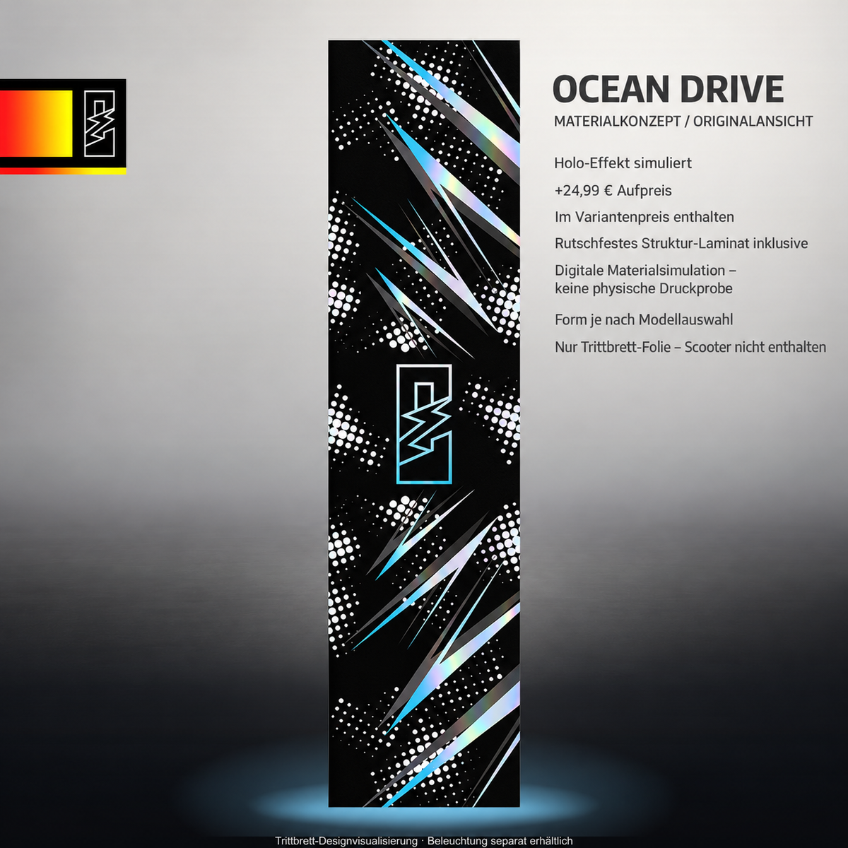 OCEAN DRIVE Trittbrett-Skin – Holo-Effekt simuliert, +24,99 € Aufpreis im Variantenpreis enthalten. Digitale Materialsimulation, keine physische Druckprobe. Dunkler und dichter Druck dämpft den Materialeffekt. Form je nach Modellauswahl; Scooter nicht enthalten.