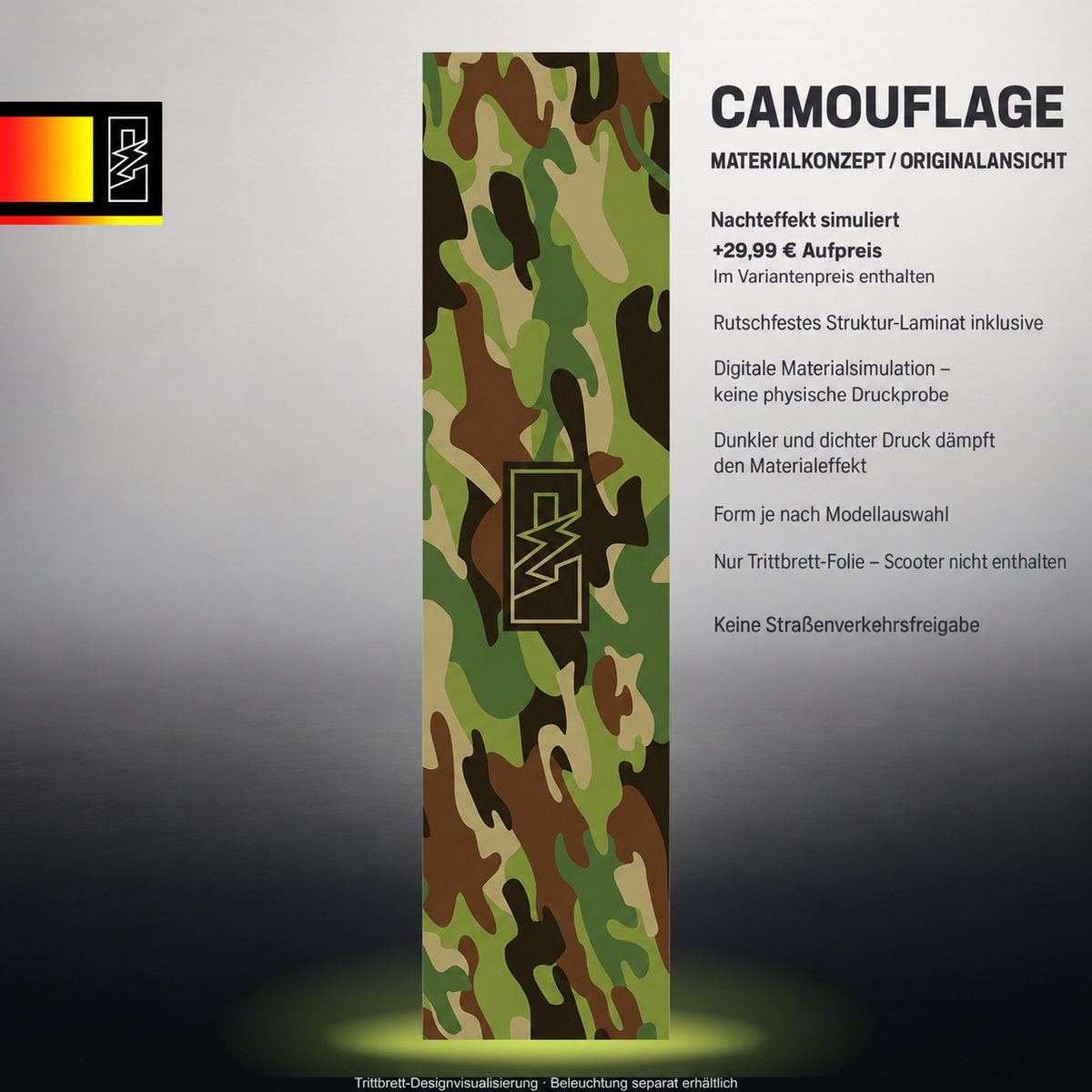CAMOUFLAGE Trittbrett-Skin – Nachteffekt simuliert, +29,99 € Aufpreis im Variantenpreis enthalten. Digitale Materialsimulation, keine physische Druckprobe. Dunkler und dichter Druck dämpft den Materialeffekt. Form je nach Modellauswahl; Scooter nicht enthalten.