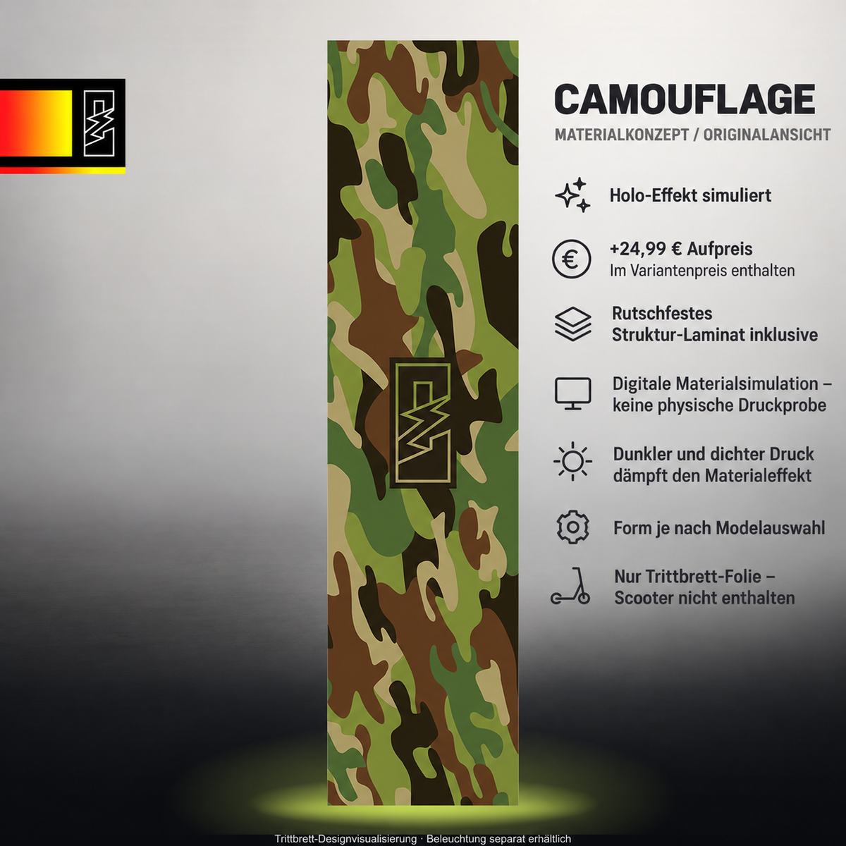 CAMOUFLAGE Trittbrett-Skin – Holo-Effekt simuliert, +24,99 € Aufpreis im Variantenpreis enthalten. Digitale Materialsimulation, keine physische Druckprobe. Dunkler und dichter Druck dämpft den Materialeffekt. Form je nach Modellauswahl; Scooter nicht enthalten.