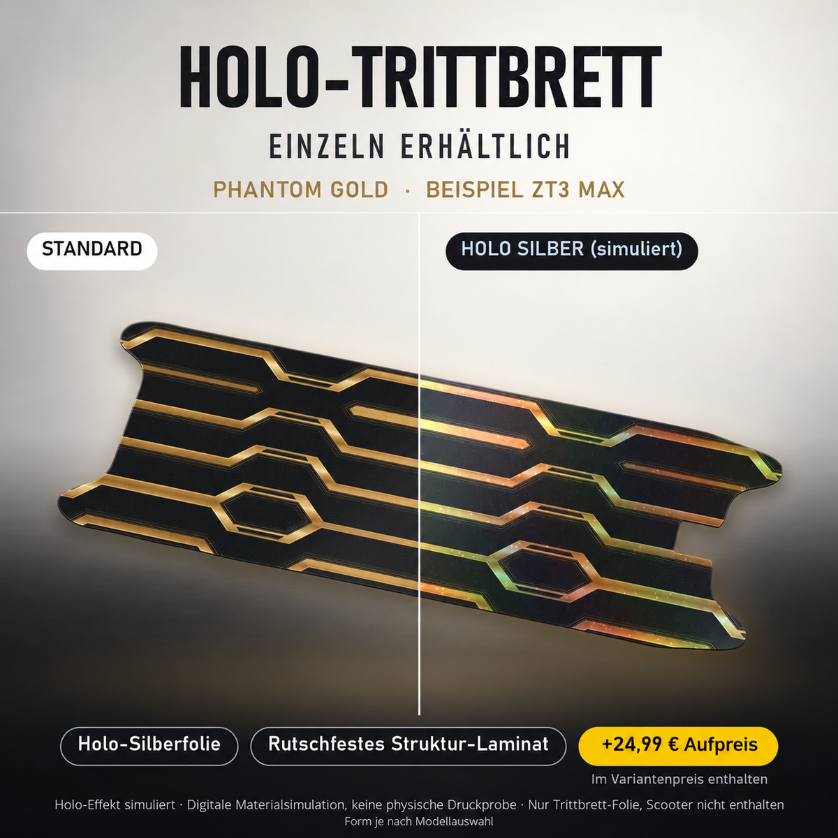 PHANTOM GOLD Trittbrett-Skin – Holo-Effekt simuliert, +24,99 € Aufpreis im Variantenpreis enthalten. Digitale Materialsimulation, keine physische Druckprobe. Form je nach Modellauswahl; Scooter nicht enthalten.