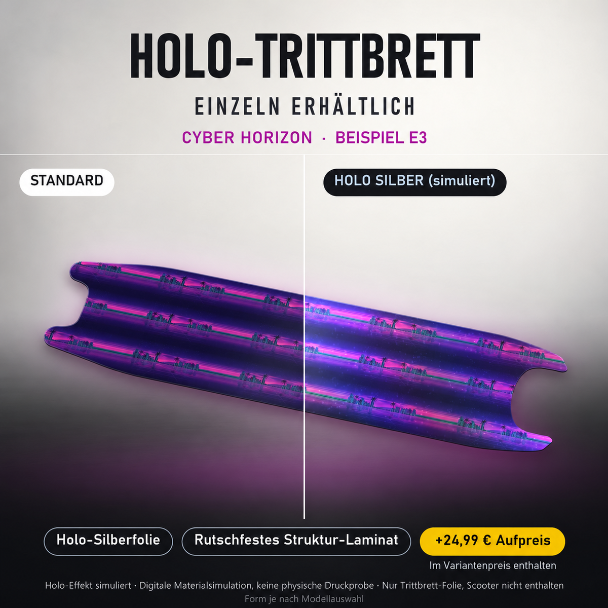 CYBER HORIZON Trittbrett-Skin – Holo-Effekt simuliert, +24,99 € Aufpreis im Variantenpreis enthalten. Digitale Materialsimulation, keine physische Druckprobe. Form je nach Modellauswahl; Scooter nicht enthalten.