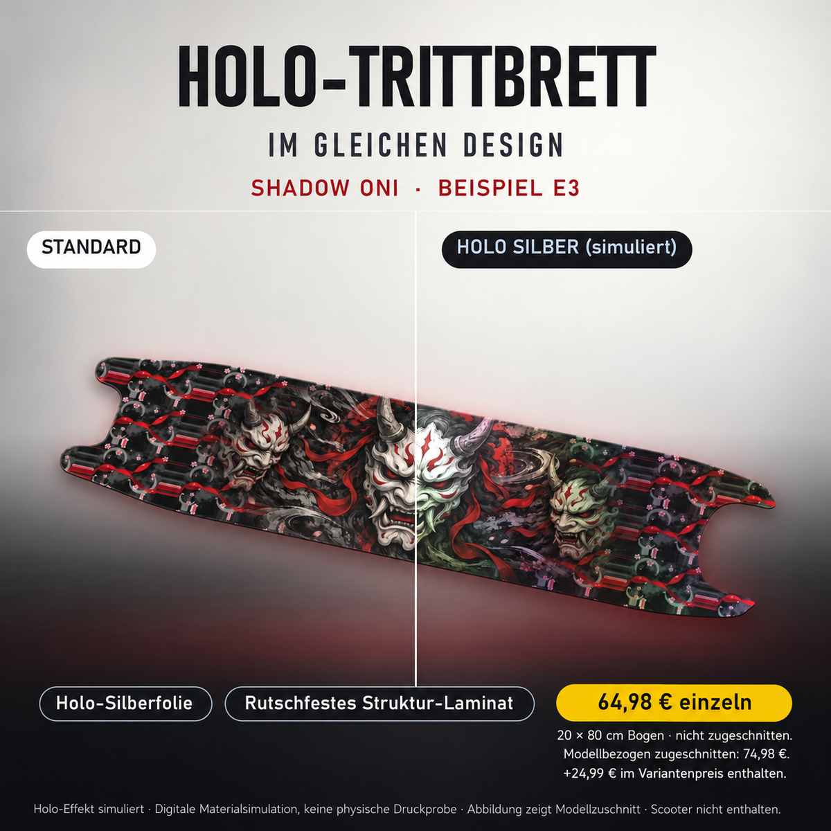 SHADOW ONI Trittbrett-Skin – Standard/Holo Silber im Vergleich. Holo-Effekt simuliert; 20x80 cm Bogen 64,98 €, Modellzuschnitt 74,98 €. Digitale Materialsimulation, keine physische Druckprobe; Beispiel E3; Scooter nicht enthalten.