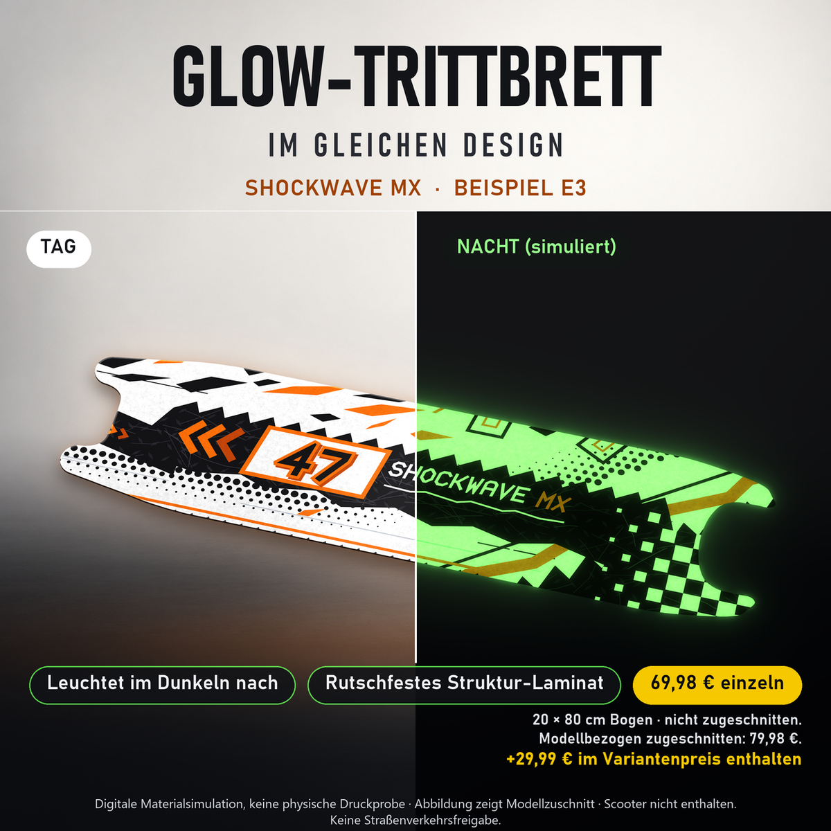 SHOCKWAVE MX Trittbrett-Skin – Glow Tag/Nacht simuliert, 20x80 cm Bogen 69,98 €, Modellzuschnitt 79,98 €. +29,99 € im Variantenpreis enthalten. Beispiel E3; digitale Darstellung, keine physische Druckprobe; Scooter nicht enthalten.
