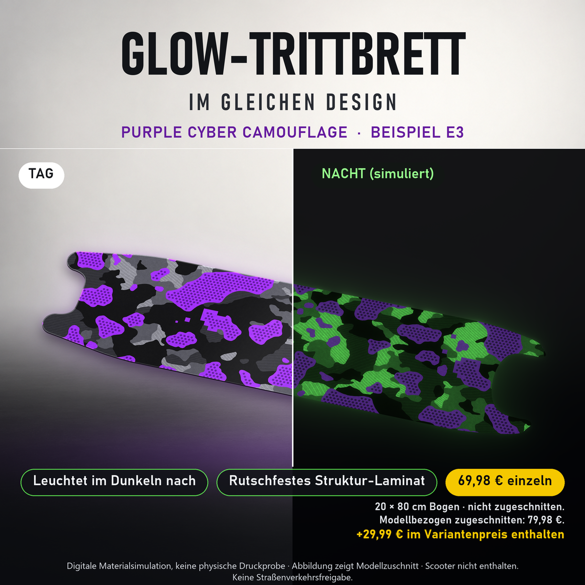 PURPLE CYBER CAMOUFLAGE Trittbrett-Skin – Glow Tag/Nacht simuliert, 20x80 cm Bogen 69,98 €, Modellzuschnitt 79,98 €. +29,99 € im Variantenpreis enthalten. Beispiel E3; digitale Darstellung, keine physische Druckprobe; Scooter nicht enthalten.