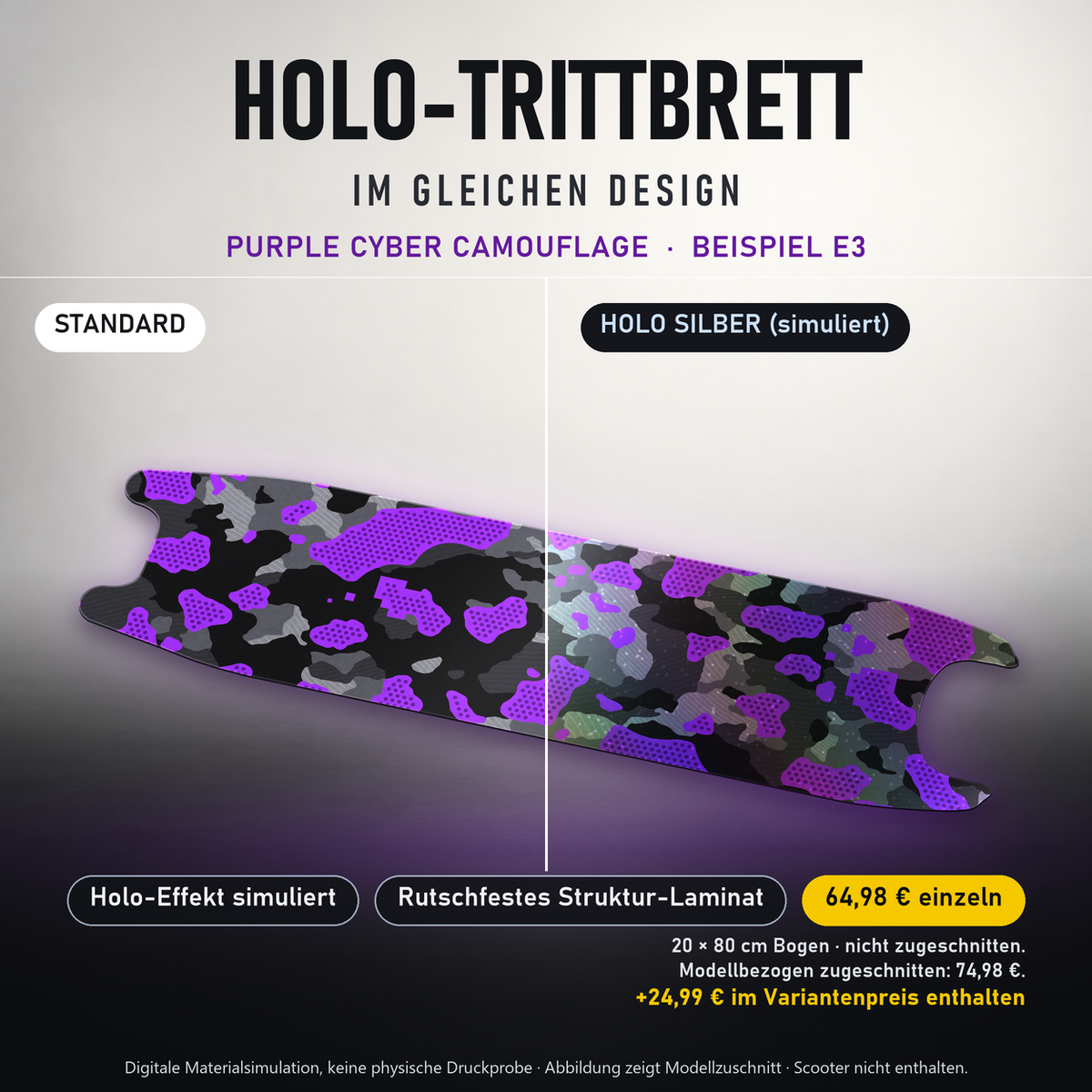 PURPLE CYBER CAMOUFLAGE Trittbrett-Skin – Standard/Holo Silber im Vergleich, Holo-Effekt simuliert, 20x80 cm Bogen 64,98 €, Modellzuschnitt 74,98 €. +24,99 € im Variantenpreis enthalten. Beispiel E3; digitale Darstellung, keine physische Druckprobe; Scooter nicht enthalten.