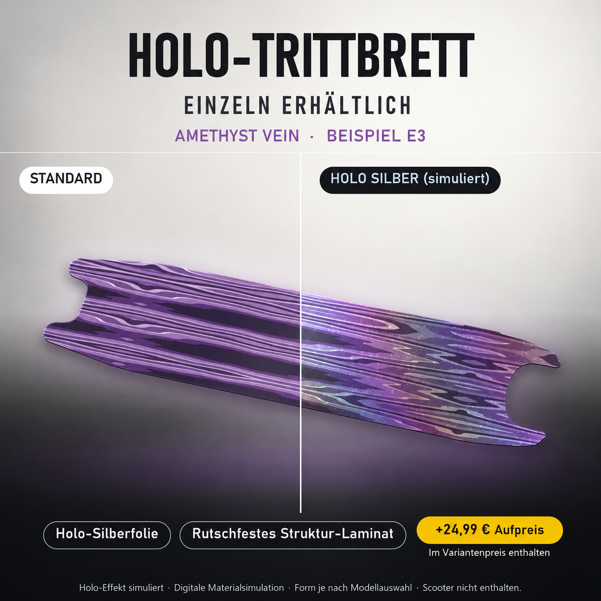 AMETHYST VEIN Trittbrett-Skin – Holo-Effekt simuliert, +24,99 € Aufpreis im Variantenpreis enthalten. Beispiel E3; Form je nach Modellauswahl. Digitale Design-/Materialvisualisierung, keine physische Druckprobe. Scooter nicht enthalten.