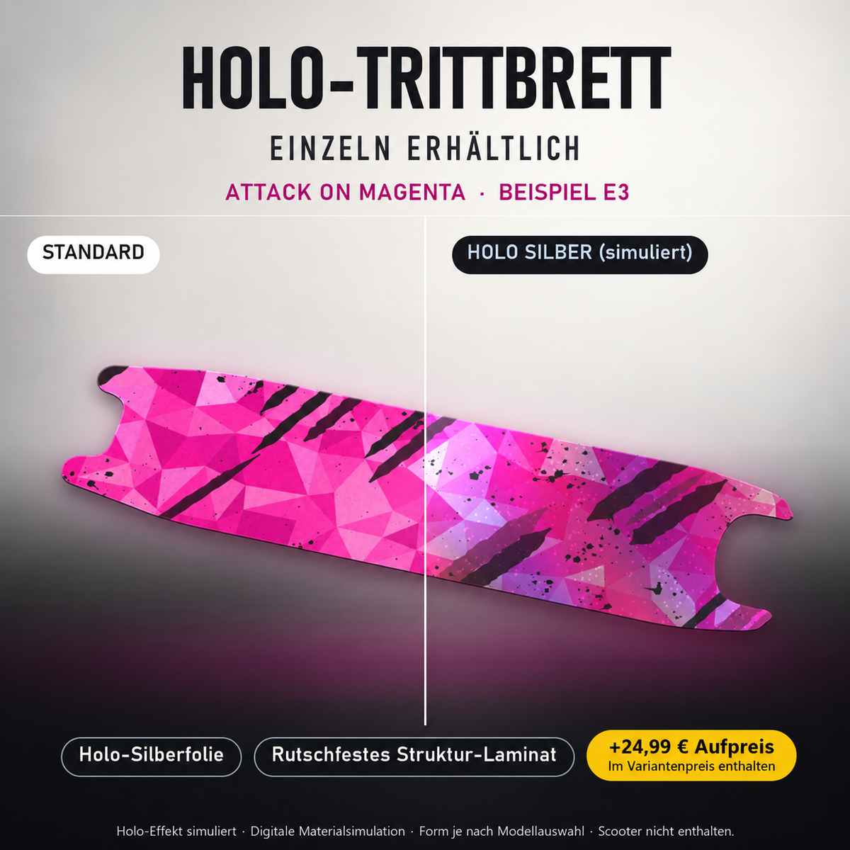 ATTACK ON MAGENTA Trittbrett-Skin – Holo-Effekt simuliert, +24,99 € Aufpreis im Variantenpreis enthalten. Beispiel E3; Form je nach Modellauswahl. Digitale Design-/Materialvisualisierung, keine physische Druckprobe. Scooter nicht enthalten.