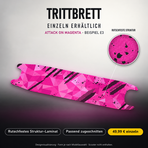 ATTACK ON MAGENTA Trittbrett-Skin – Standard, 49,99 € als Modellzuschnitt. Beispiel E3; Form je nach Modellauswahl. Digitale Design-/Materialvisualisierung, keine physische Druckprobe. Scooter nicht enthalten.