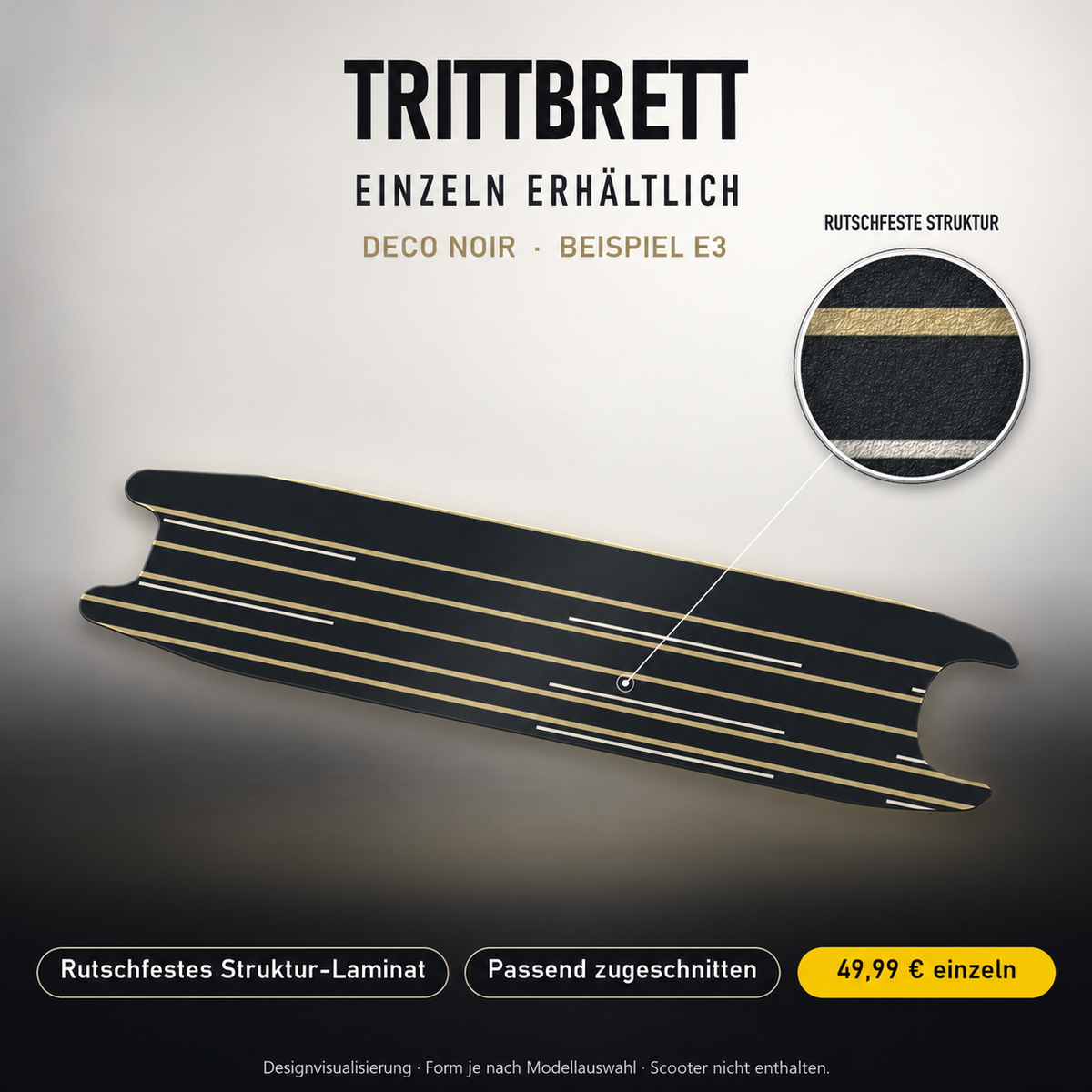 DECO NOIR Trittbrett-Skin – Standard, 49,99 € als Modellzuschnitt. Beispiel E3; Form je nach Modellauswahl. Digitale Design-/Materialvisualisierung, keine physische Druckprobe. Scooter nicht enthalten.