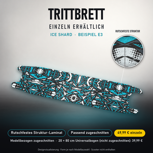ICE SHARD Trittbrett-Skin – Standard, 49,99 € als Modellzuschnitt. Beispiel E3; Form je nach Modellauswahl. Digitale Design-/Materialvisualisierung, keine physische Druckprobe. Scooter nicht enthalten.