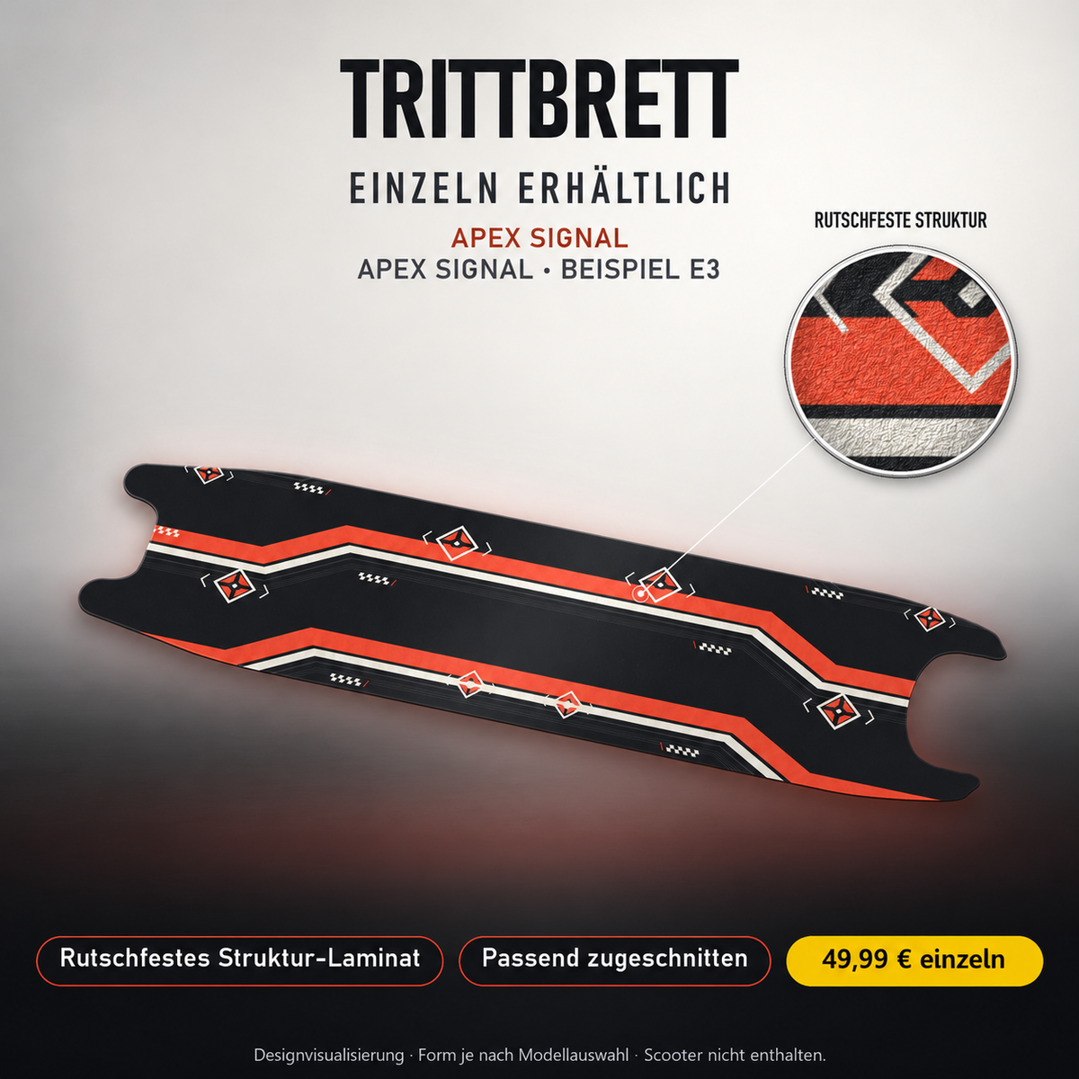 APEX SIGNAL Trittbrett-Skin – Beispiel Segway E3, Standard mit rutschfestem Struktur-Laminat, 49,99 € als Modellzuschnitt. Designvisualisierung; Form je nach Modellauswahl; Scooter nicht enthalten.