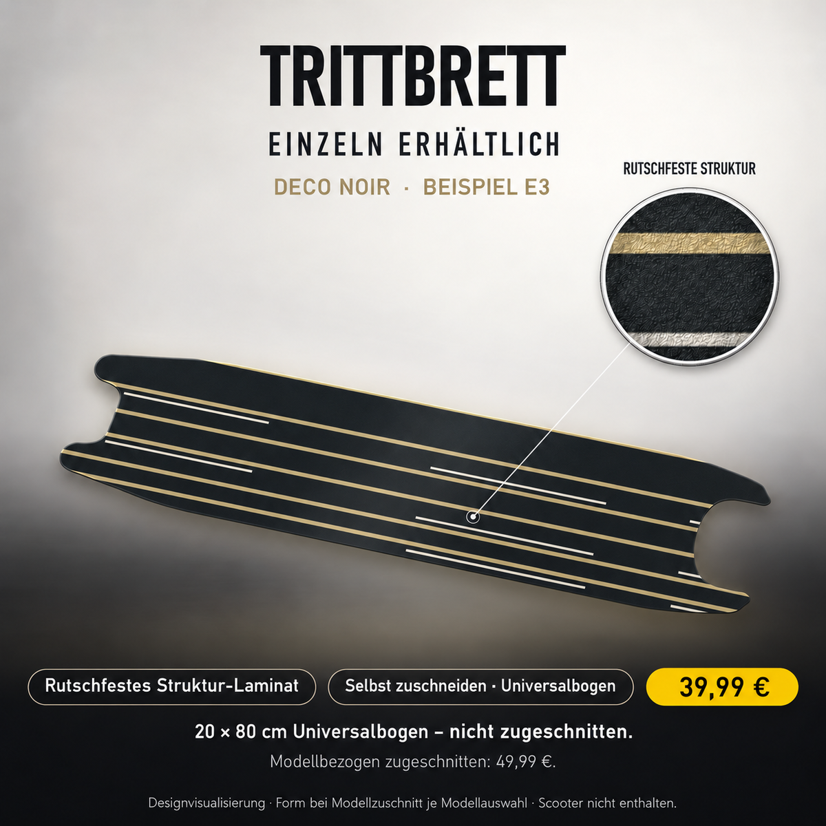 DECO NOIR – 39,99 € für 20x80 cm Universalbogen, nicht zugeschnitten; Modellzuschnitt49,99 €