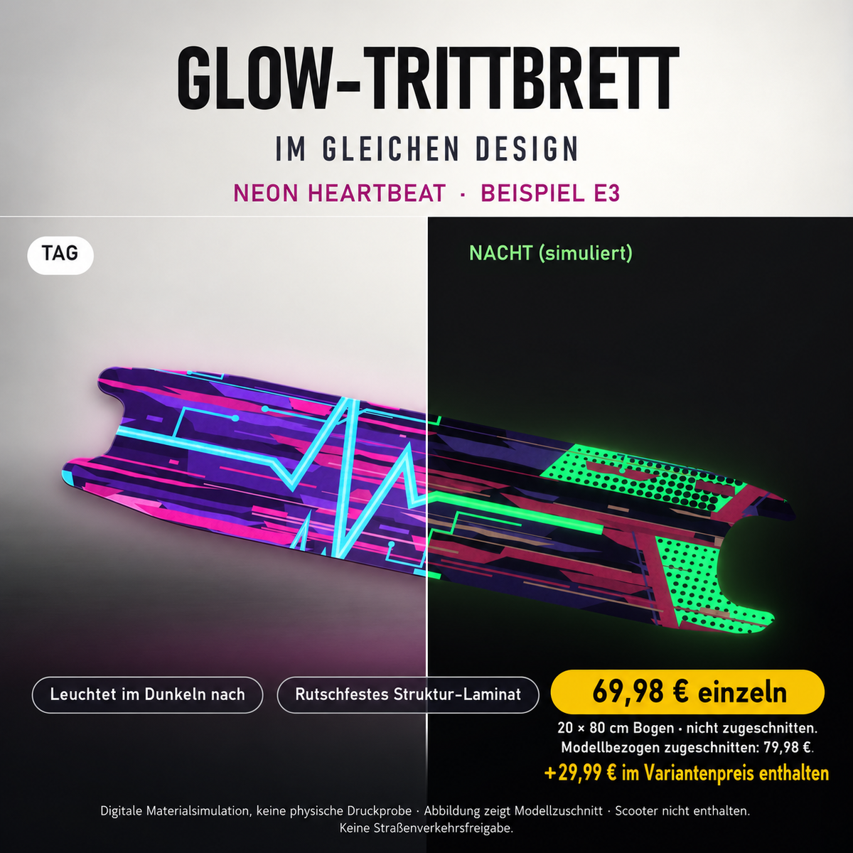 NEON HEARTBEAT Trittbrett-Skin – Glow Tag/Nacht simuliert, 20x80 cm Bogen 69,98 €, Modellzuschnitt 79,98 €. +29,99 € im Variantenpreis enthalten. Beispiel E3; digitale Darstellung, keine physische Druckprobe; Scooter nicht enthalten.