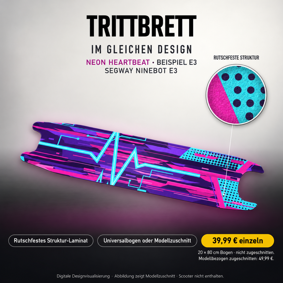NEON HEARTBEAT Trittbrett-Skin – Standard, 20x80 cm Bogen 39,99 €, Modellzuschnitt 49,99 €. Beispiel E3; digitale Darstellung, keine physische Druckprobe; Scooter nicht enthalten.