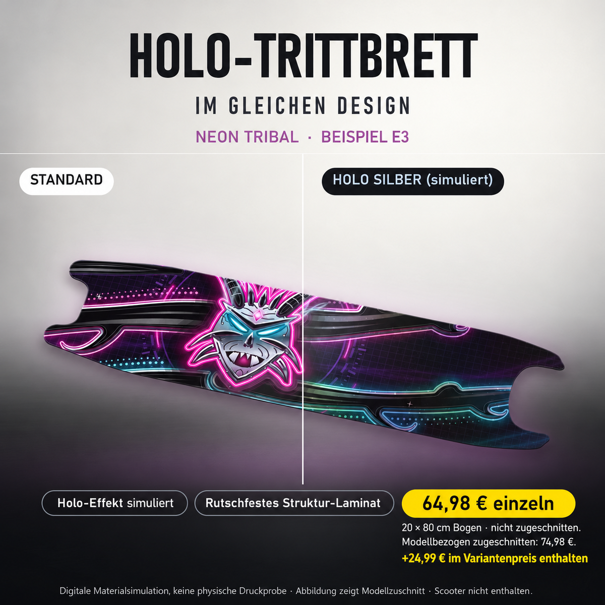 NEON TRIBAL Trittbrett-Skin – Standard/Holo Silber im Vergleich, Holo-Effekt simuliert, 20x80 cm Bogen 64,98 €, Modellzuschnitt 74,98 €. +24,99 € im Variantenpreis enthalten. Beispiel E3; digitale Darstellung, keine physische Druckprobe; Scooter nicht enthalten.