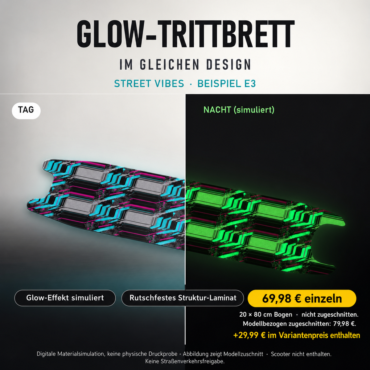 STREET VIBES Trittbrett-Skin – Glow Tag/Nacht simuliert, 20x80 cm Bogen 69,98 €, Modellzuschnitt 79,98 €. +29,99 € im Variantenpreis enthalten. Beispiel E3; digitale Darstellung, keine physische Druckprobe; Scooter nicht enthalten.
