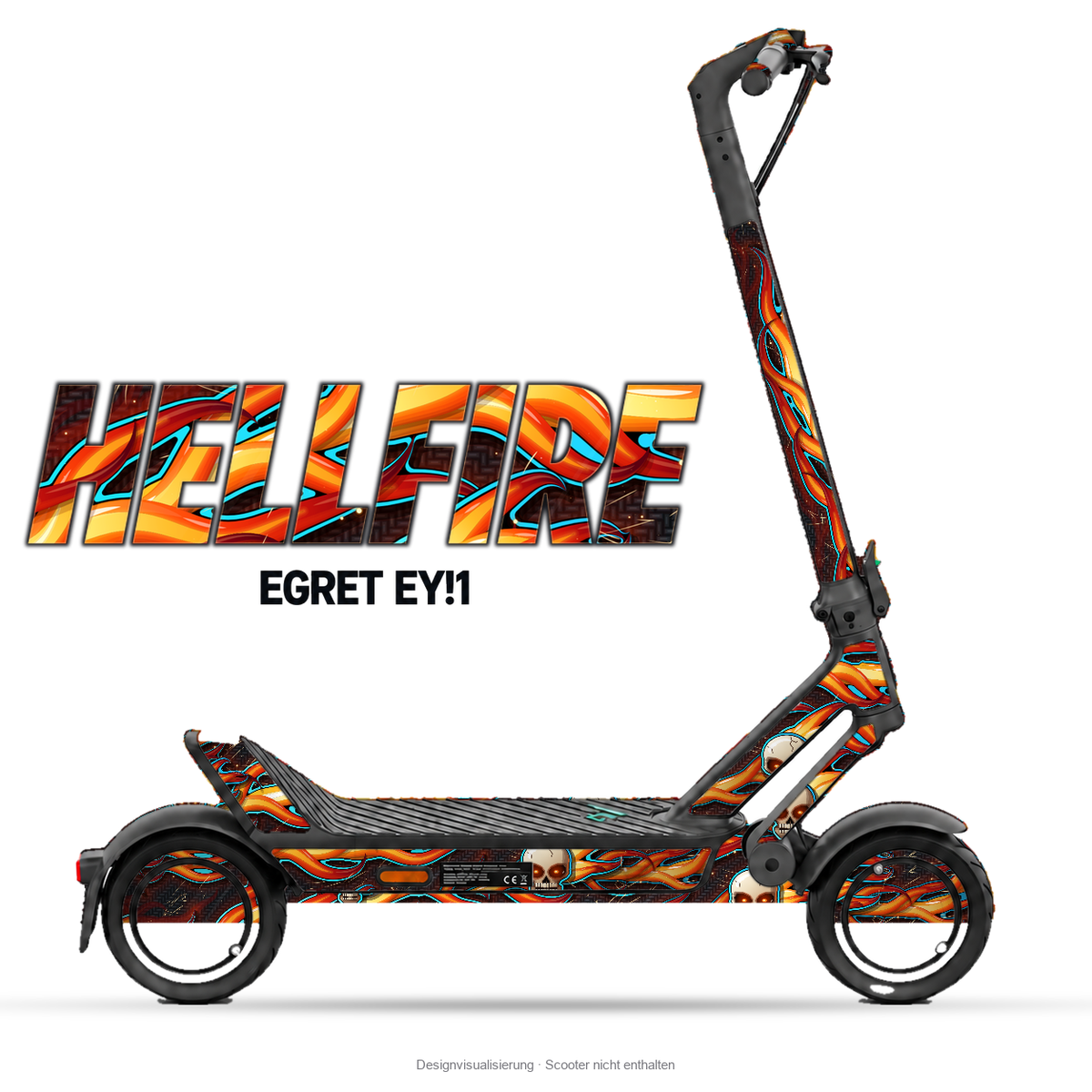 HELLFIRE – Designvisualisierung am Egret Ey!1. Scooter nicht enthalten.