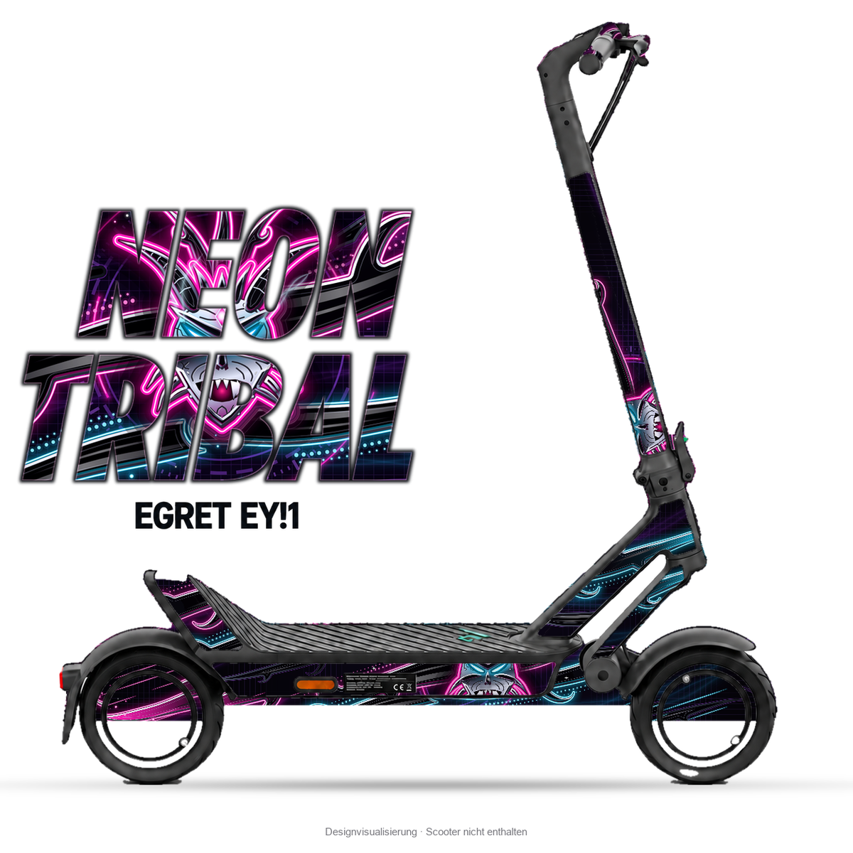 NEON TRIBAL – Designvisualisierung am Egret Ey!1. Scooter nicht enthalten.