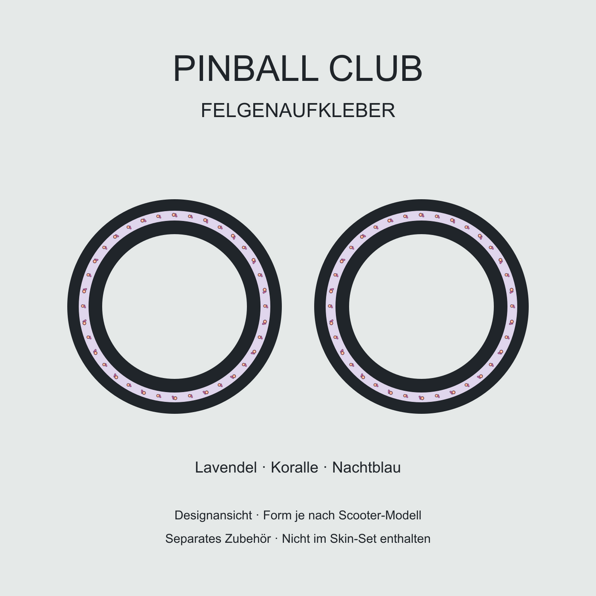 Pinball Club Felgenaufkleber in Lavendel, Koralle und Nachtblau. Separates Zubehör, nicht im Skin-Set enthalten.